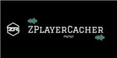 ZPlayerCacher