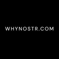 whynostr