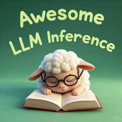 Awesome-LLM-Inference