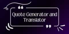 Quote-Generator-and-Translator