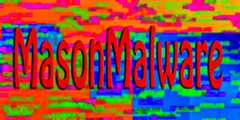 MasonMalware