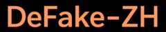 DeFake-ZH