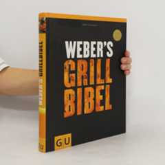 Jamie Purviance Weber's Grillbibel