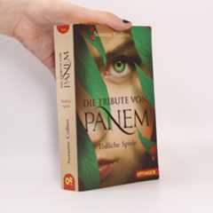 Suzanne Collins Die Tribute von Panem. Tödliche Spiele