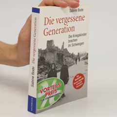 Sabine Bode Die vergessene Generation