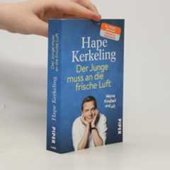 Hape Kerkeling Der Junge muss an die frische Luft