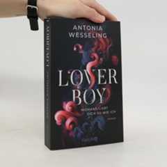 Antonia C. Wesseling Loverboy - Niemand liebt dich so wie ich