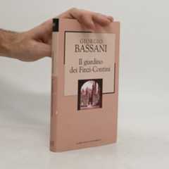 Giorgio Bassani Il giardino dei Finzi-Contini