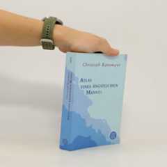 Christoph Ransmayr Atlas eines ängstlichen Mannes