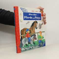 Andrea Erne Alles über Pferde und Ponys