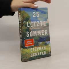 Stephan Schäfer 25 letzte Sommer