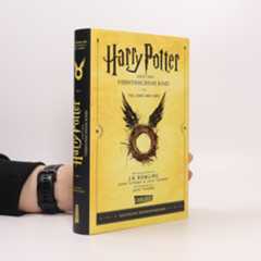 J. K. Rowling Harry Potter und das verwunschene Kind. Teil eins und zwei