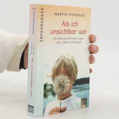 Martin Pistorius Als ich unsichtbar war