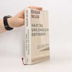 Edgar Selge Hast du uns endlich gefunden