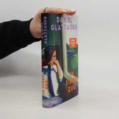 Daniel Glattauer In einem Zug