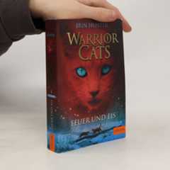 Erin Hunter Warrior Cats. Feuer und Eis
