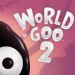 Сроки выхода World of Goo 2 в Steam