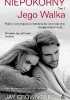 Niepokorny. Jego Walka
