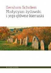 Okładka książki Mistycyzm żydowski i jego główne kierunki Gershom Scholem