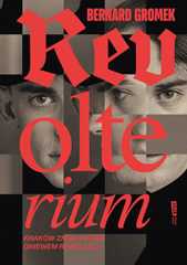 Revolterium - Bernard Gromek