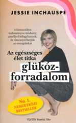Jessie Inchauspé - Glükózforradalom