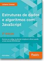 Estruturas de dados e algoritmos com JavaScript – 2ª Edição