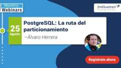 PostgreSQL: La ruta del particionamiento. Por Álvaro Herrera