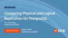 Comparing Physical and Logical Replication for PostgreSQL