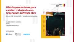 Distribuyendo datos para escalar: trabajando con Greenplum software libre
