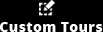 Custom Tours