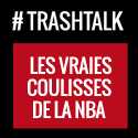 #Trashtalk: les vrais coulisses de la NBA.