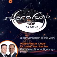Space Cafe Radio – with Dr Josef Aschbacher and Dr Pascal Legai