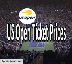 US Open ticket prices 2025 – Complete Detail
