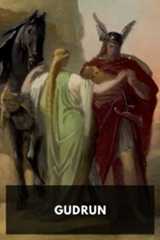 Gudrun, by Anonymous. Translated by Mary Pickering Nichols