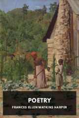 Poetry, by Frances Ellen Watkins Harper