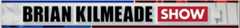 Brian Kilmeade Show