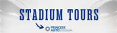 Princess Auto Stadium Tours