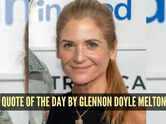 Quote of the day by Glennon Doyle Melton: &ldquo;You are not supposed to be happy all the time. Life&hellip;&rdquo;