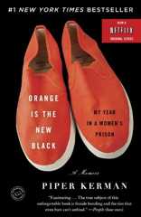 ORANGE IS THE NEW BLACK by Piper Kerman