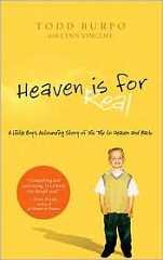 HEAVEN IS FOR REAL by Todd Burpo with Lynn Vincent