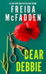 DEAR DEBBIE by Freida McFadden