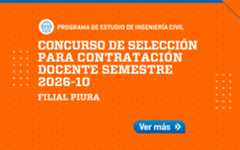 CONCURSO DE CONTRATACIÓN DOCENTE DEL PROGRAMA DE ESTUDIO DE INGENIERÍA CIVIL DE LA FILIAL PIURA
