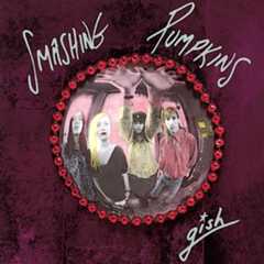 Smashing Pumpkins / Gish 35th anniversary vinyl reissue