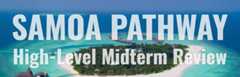 Samoa Pathway - High-Level Midterm Review 2019