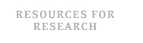 Resources for Research