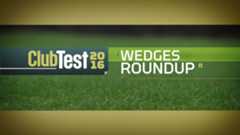 ClubTest 2016: Hot Trends in Wedges