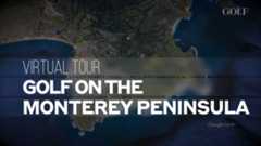 Virtual Tour | Golf on the Monterey Peninsula
