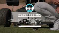 Robotest: Know your miss, off center hits