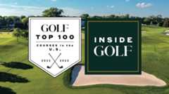 InsideGOLF Exclusive: Our experts break down the list of Top 100 Courses in the U.S.