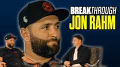 JON RAHM OPENS UP | Breakthrough, Ep. 3